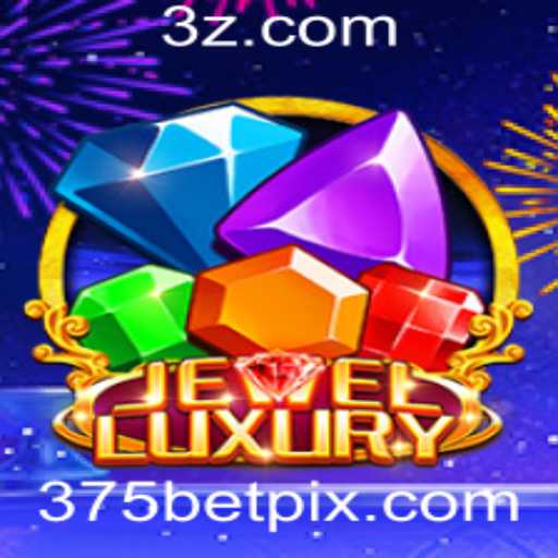 Descubra o Mundo Fascinante do Jogo JewelLuxury e o Conceito de Aposta 375