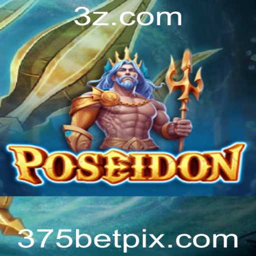 Descubra o Fascinante Mundo do Jogo Poseidon e a Estratégia 375 Bet